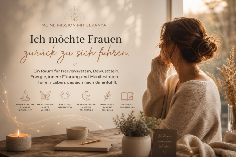 Meine Mission mit Elvanya – Wofür ich stehe